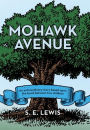 Mohawk Avenue: An Extraordinary Story Based Upon the Bond Between Two Children