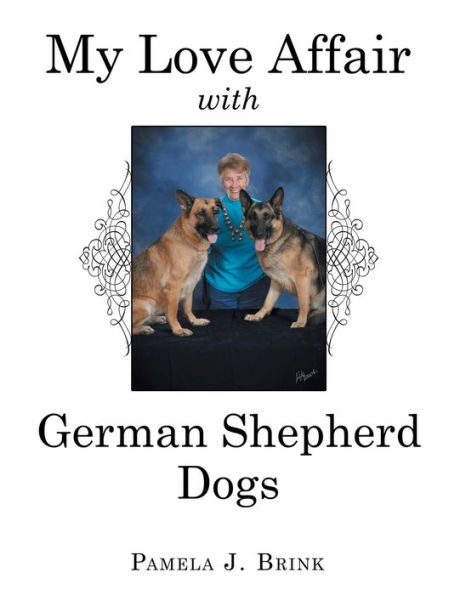 My Love Affair with German Shepherd Dogs