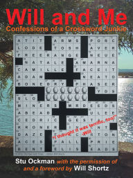 Title: Will and Me: Confessions of a Crossword Junkie, Author: Stu Ockman