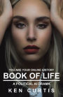 Book of Life: A Political AI Drama