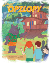 Title: OPILOPY, Author: Elliott Alter