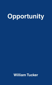Title: Opportunity, Author: William Tucker