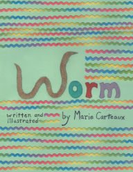 Title: Worm, Author: Marie Carteaux