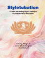 Styletubation: A Video Intubating Stylet Technique for Endotracheal Intubation
