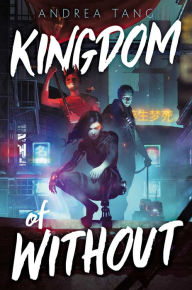 Title: Kingdom of Without, Author: Andrea Tang