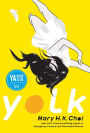 Yolk (Barnes & Noble YA Book Club Edition)