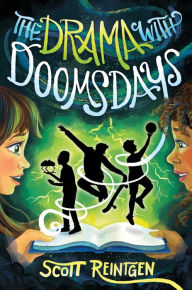 Title: The Drama with Doomsdays, Author: Scott Reintgen