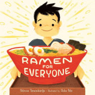 Title: Ramen for Everyone, Author: Patricia Tanumihardja