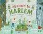 Cultivado en Harlem (Harlem Grown): Cï¿½mo una gran idea transformï¿½ a un vecindario