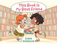 Title: This Book Is My Best Friend, Author: Robin Robinson