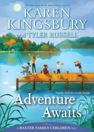 Title: Adventure Awaits (Baxter Family Children Story #4), Author: Karen Kingsbury