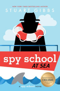 Title: Spy School at Sea (B&N Exclusive Edition) (Spy School Series #9), Author: Stuart Gibbs