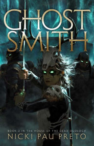 Title: Ghostsmith, Author: Nicki Pau Preto