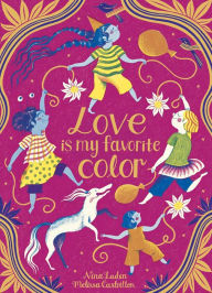 Title: Love Is My Favorite Color, Author: Nina Laden