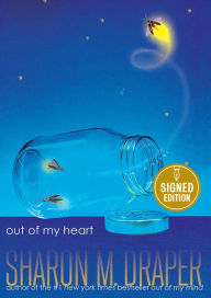 Title: Out of My Heart (Signed Book), Author: Sharon M. Draper