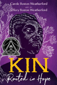 Title: Kin: Rooted in Hope, Author: Carole Boston Weatherford