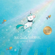 Title: Not Quite Narwhal (B&N Exclusive Edition), Author: Jessie Sima