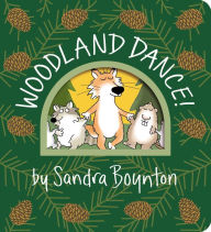 Title: Woodland Dance!, Author: Sandra Boynton