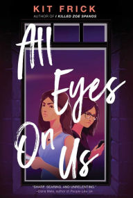 Title: All Eyes on Us, Author: Kit Frick