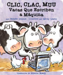 Alternative view 1 of Clic, clac, muu (Click, Clack, Moo): Vacas que escriben a máquina