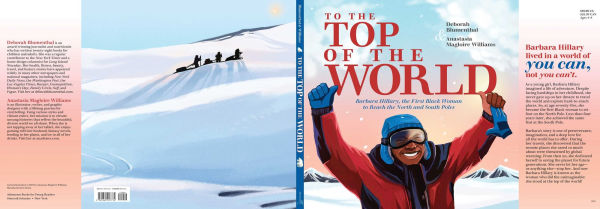 To the Top of the World: Barbara Hillary, the First Black Woman to Reach the North and South Poles