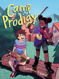 Title: Camp Prodigy, Author: Caroline Palmer