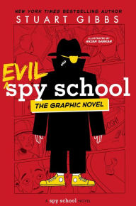 Title: Evil Spy School the Graphic Novel, Author: Stuart Gibbs