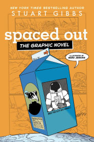 Title: Spaced Out the Graphic Novel, Author: Stuart Gibbs