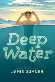 Title: Deep Water, Author: Jamie Sumner