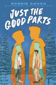 Title: Just the Good Parts, Author: Robbie Couch