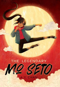 Title: The Legendary Mo Seto, Author: A. Y. Chan