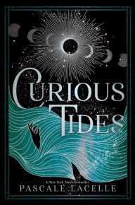 Title: Curious Tides, Author: Pascale Lacelle