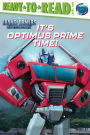 It's Optimus Prime Time!: Ready-to-Read Level 2