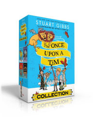 Title: The Once Upon a Tim Collection (Boxed Set): Once Upon a Tim; The Labyrinth of Doom; The Sea of Terror; Quest of Danger, Author: Stuart Gibbs