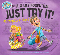 Title: Just Try It! Someplace New!, Author: Phil Rosenthal