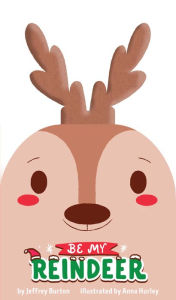 Title: Be My Reindeer, Author: Jeffrey Burton