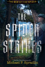 Title: The Spider Strikes, Author: Michael P. Spradlin