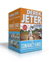 Title: The Contract Series Complete Paperback Collection (Boxed Set): The Contract; Hit & Miss; Change Up; Fair Ball; Curveball; Fast Break; Strike Zone; Wind Up; Switch-Hitter; Walk-Off, Author: Derek Jeter