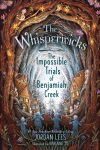 Alternative view 1 of The Impossible Trials of Benjamiah Creek