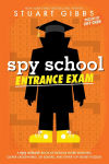 Alternative view 1 of Spy School Entrance Exam: A Spy School Book of Devious Word Searches, Clever Crosswords, Sly Sudoku, and Other Top Secret Puzzles!