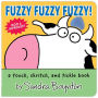 Fuzzy Fuzzy Fuzzy!: a touch, skritch, and tickle book