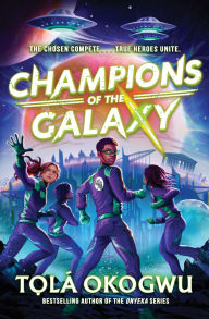 Title: Champions of the Galaxy, Author: Tolá Okogwu