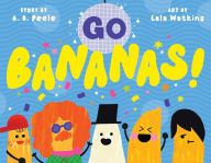 Title: Go Bananas!, Author: A. B. Peele