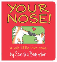 Title: Your Nose!: Oversized Lap Board Book, Author: Sandra Boynton