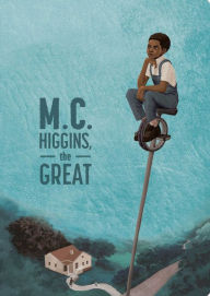 Title: M.C. Higgins, the Great: 50th Anniversary Edition, Author: Virginia Hamilton