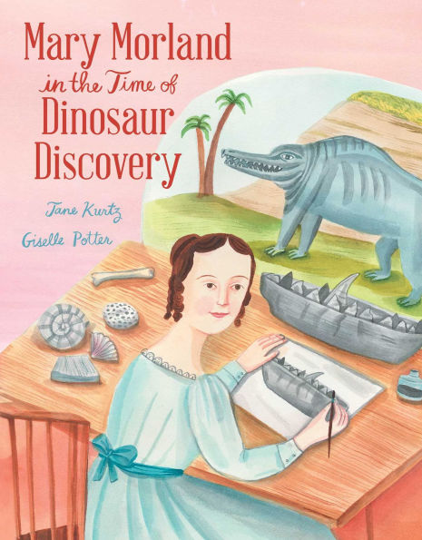 Mary Morland in the Time of Dinosaur Discovery