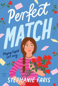 Title: Perfect Match, Author: Stephanie Faris