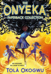 Alternative view 3 of The Onyeka Paperback Collection (Boxed Set): Onyeka and the Academy of the Sun; Onyeka and the Rise of the Rebels; Onyeka and the Heroes of the Dawn