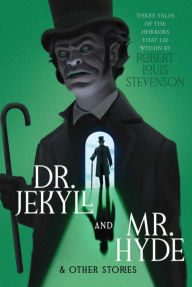 Title: Dr. Jekyll and Mr. Hyde & Other Stories, Author: Robert  Louis Stevenson