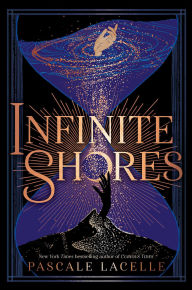 Title: Infinite Shores, Author: Pascale Lacelle